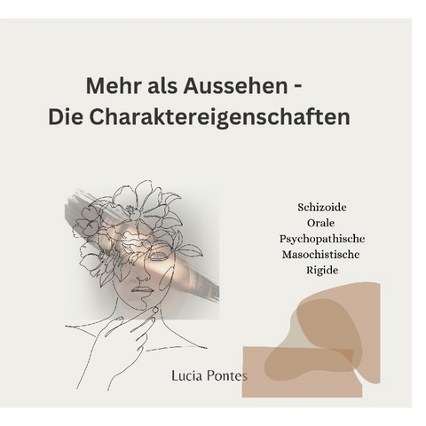 Mehr als nur Aussehen - Die Charaktereigenschaft - Lucia Pontes