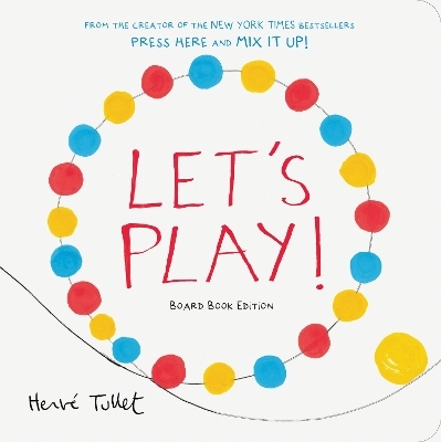 Let's Play! - Herve Tullet