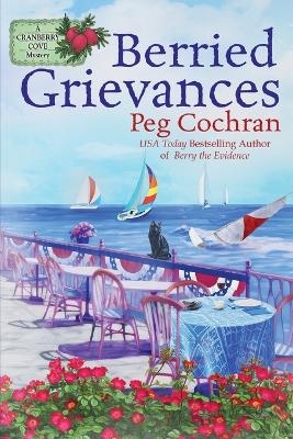 Berried Grievances - Peg Cochran