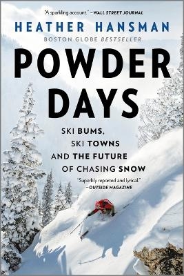 Powder Days - Heather Hansman