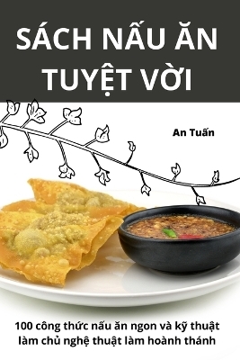 Sách N&#7844;u &#258;n Tuy&#7878;t V&#7900;i -  An Tu&  #7845;  n