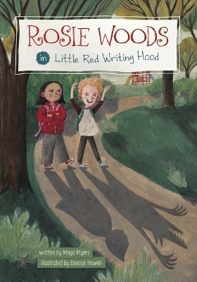 Rosie Woods in Little Red Writing Hood - Maya Myers