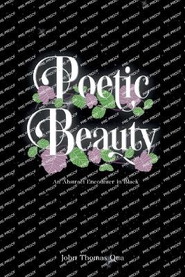 Poetic Beauty - John Thomas Qua