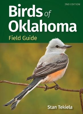 Birds of Oklahoma Field Guides - Stan Tekiela