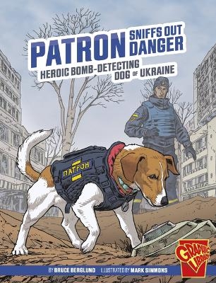 Patron Sniffs out Danger Heroic Animals - Bruce Berglund