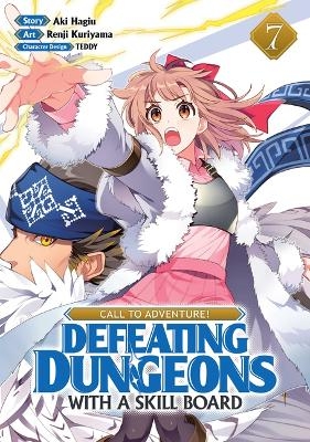 CALL TO ADVENTURE! Defeating Dungeons with a Skill Board (Manga) Vol. 7 - Aki Hagiu