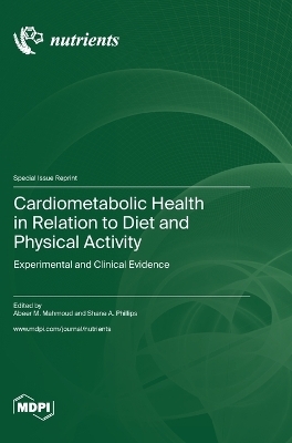 Cardiometabolic Health in Relation to Diet and Physical Activity