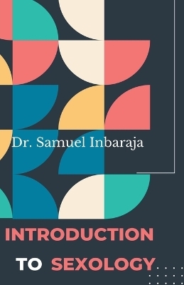 Introduction to Sexology - Samuel Inbaraja S