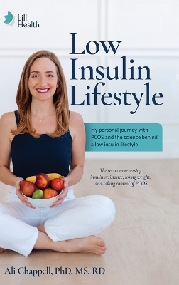 Low Insulin Lifestyle - Ali Chappell