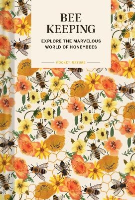 Pocket Nature: Beekeeping - Ariel Silva