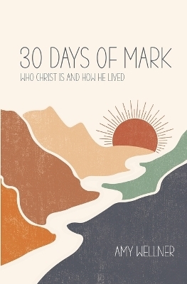30 Days of Mark - Amy Wellner
