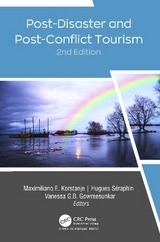 Post-Disaster and Post-Conflict Tourism, 2nd Edition - Korstanje, Maximiliano E.; Séraphin, Hugues; Gowreesunkar, Vanessa G. B.