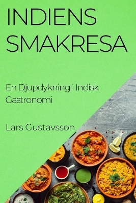 Indiens Smakresa - Lars Gustavsson