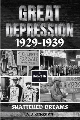 Great Depression 1929-1939 - A J Kingston