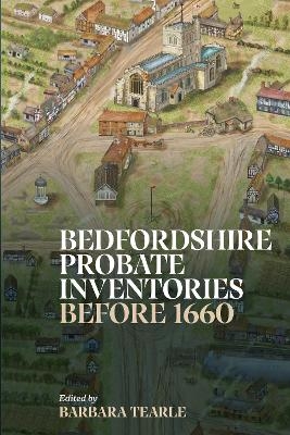 Bedfordshire Probate Inventories before 1660 - 