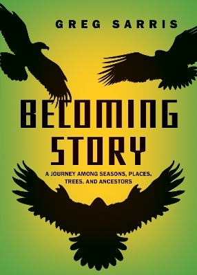 Becoming Story - Greg Sarris