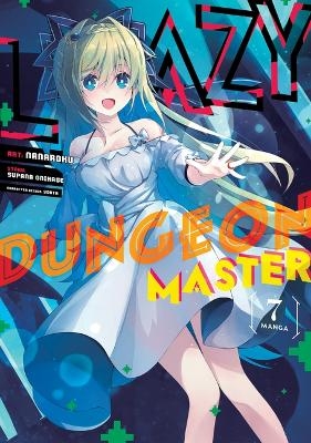 Lazy Dungeon Master (Manga) Vol. 7 - Supana Onikage