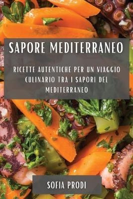 Sapore Mediterraneo - Sofia Prodi