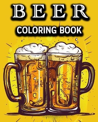 Beer Coloring Book - Lea Sch�ning Bb