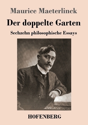 Der doppelte Garten - Maurice Maeterlinck