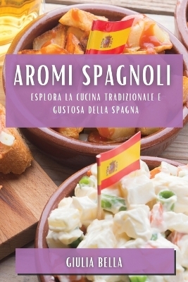 Aromi Spagnoli - Giulia Bella