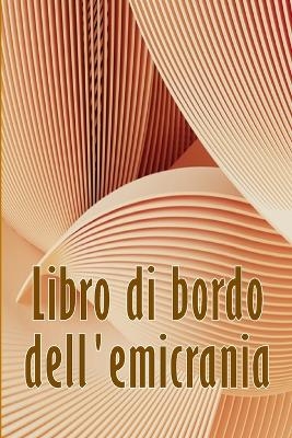 Libro di bordo dell'emicrania - Tarquinia Nardella