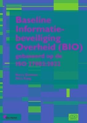 Baseline Informatiebeveiliging Overheid (Bio) Gebaseerd Op de ISO 27002:2022 - 