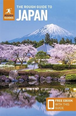 The Rough Guide to Japan: Travel Guide with eBook - Rough Guides