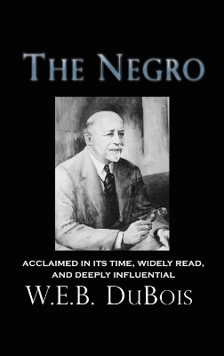 The Negro - W E B DuBois