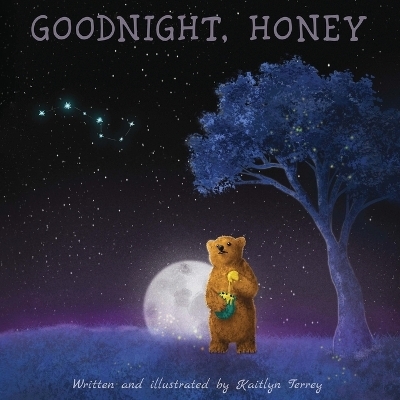 Goodnight, Honey - Kaitlyn Terrey