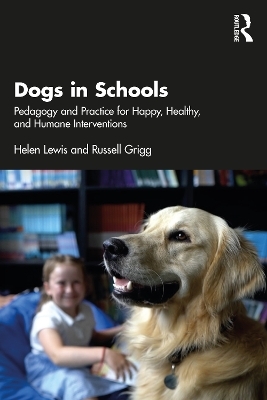 Dogs in Schools - Helen Lewis, Russell Grigg