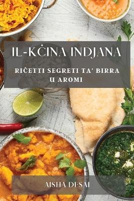 Il-K&#267;ina Indjana - Aisha Desai