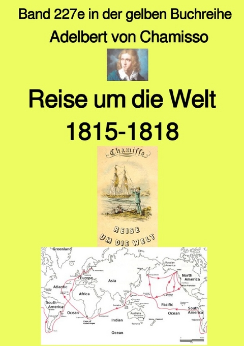 maritime gelbe Reihe bei Jürgen Ruszkowski / Reise um die Welt – Band 227e in der gelben Buchreihe – Farbe – bei Jürgen Ruszkowski - Adelbert von Chamisso