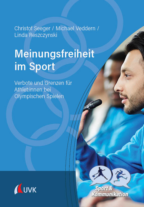 Meinungsfreiheit im Sport - Christof Seeger, Michael Veddern, Linda Reszczynski