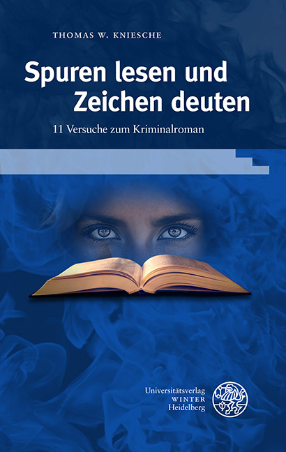 Spuren lesen und Zeichen deuten - Thomas W. Kniesche