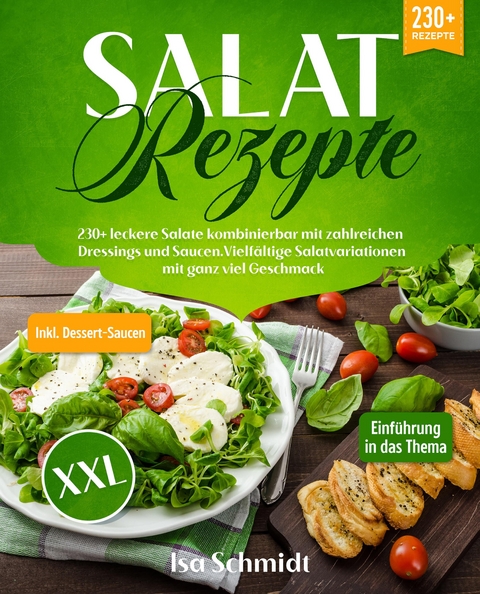 Salat Rezepte XXL - Isa Schmidt