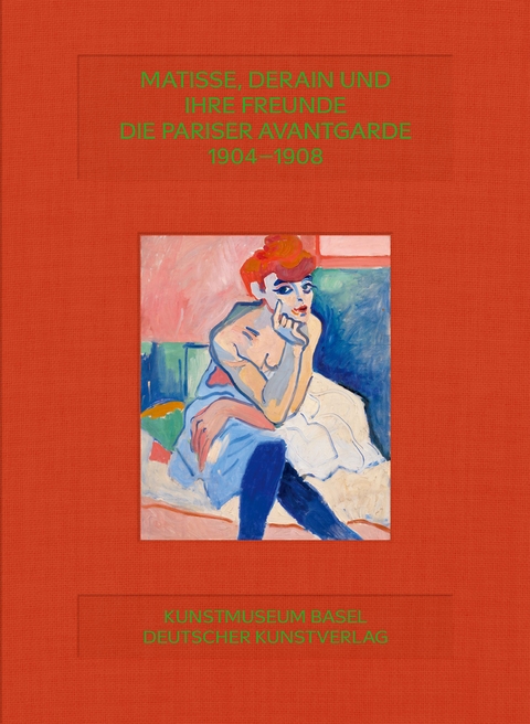 Matisse, Derain und ihre Freunde - 