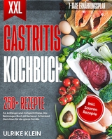 XXL Gastritis Kochbuch - Ulrike Klein