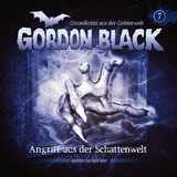 Gordon Black - Folge 7: Angriff aus der Schattenwelt