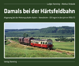 Damals bei der Härtsfeldbahn - Ludger Kenning, Markus Strässle