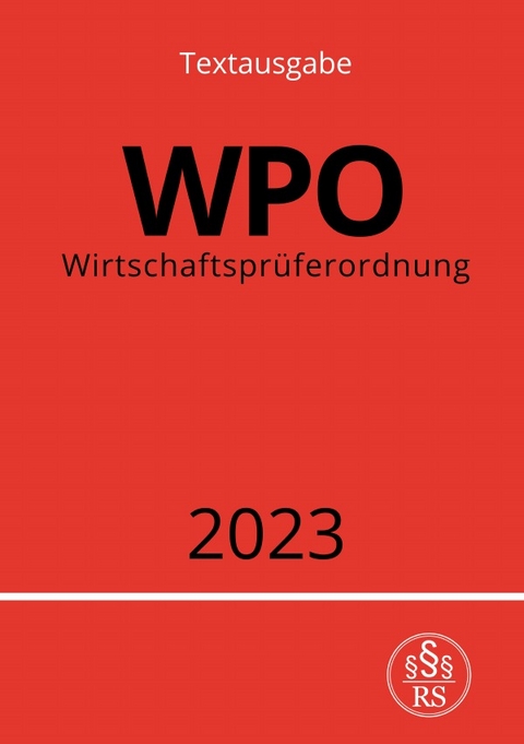 Wirtschaftsprüferordnung - WPO 2023 - Ronny Studier