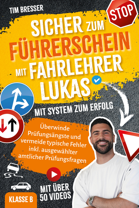 Sicher zum Führerschein mit FahrlehrerLukas - Tim Bresser