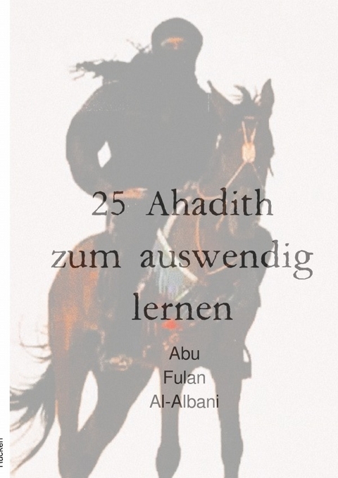 25 Ahadith zum auswendig lernen - Abu Fulan