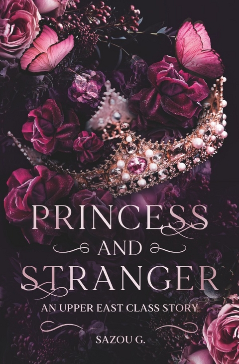 Princess and Stranger: an Upper East Class Story - Sazou G