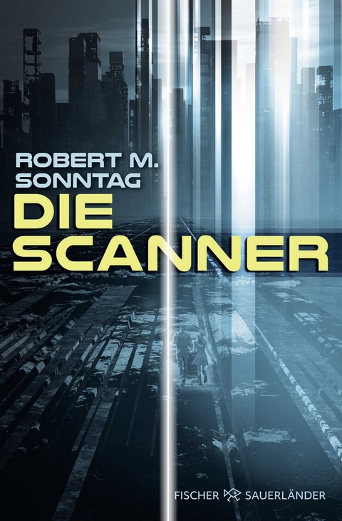 Die Scanner - Robert M. Sonntag