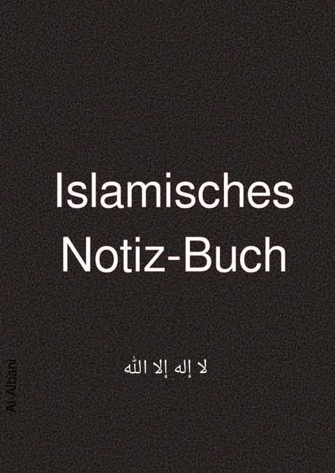 Islamisches Notiz-Buch - Abu Fulan