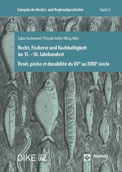 Recht, Fischerei und Nachhaltigkeit im 15.–18. Jahrhundert - 