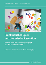 Frühkindliches Spiel und literarische Rezeption - 