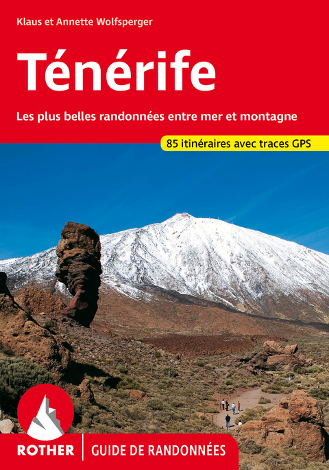 Ténérife (Rother Guide de randonnées) - Klaus Wolfsperger, Annette Wolfsperger