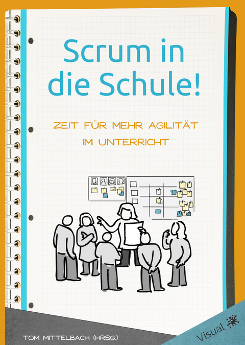 Scrum in die Schule! - 